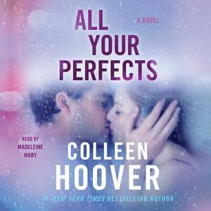 All Your Perfects by Colleen Hoover