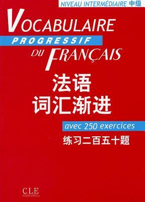 Vocabulaire Progressif Du Francais French-Chinese Version (Intermediate) by Miquel