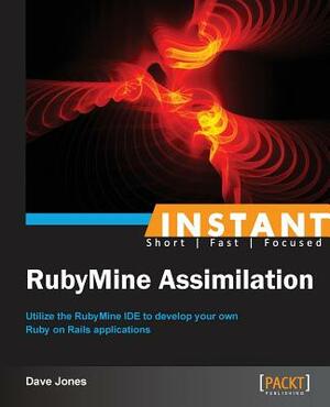 Instant RubyMine by Dave Jones