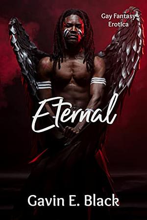 Eternal by Gavin E. Black