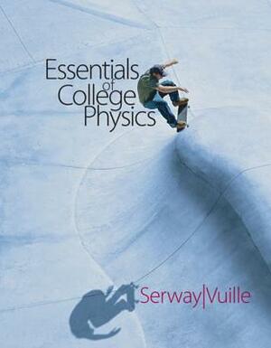 Essentials of College Physics (with Cengagenow 2-Semester and Personal Tutor Printed Access Card) [With 1pass for Physicsnow] by Raymond A. Serway, Chris Vuille