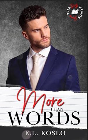 More Than Words by E.L. Koslo