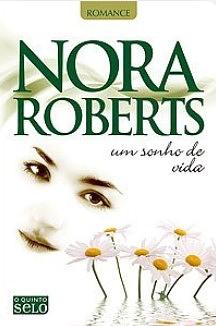 Um Sonho de Vida by Nora Roberts