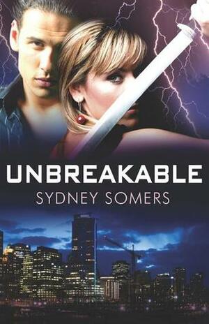 Unbreakable by Sydney Somers