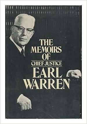 The Memoirs of Earl Warren / by Earl Warren by Earl Warren