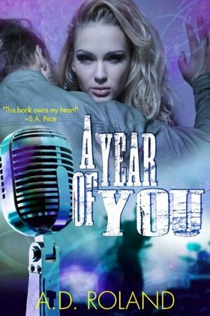 A Year of You by A.D. Roland