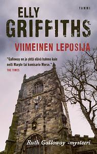 Viimeinen leposija by Elly Griffiths