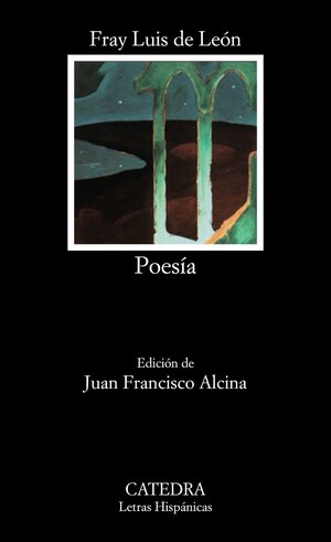 Poesía by Juan Francisco Alcina, Fray Luis de León