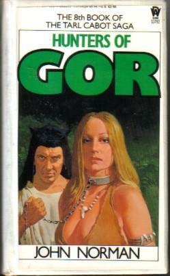 Los cazadores de Gor by John Norman