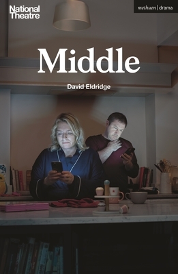 Middle by David Eldridge