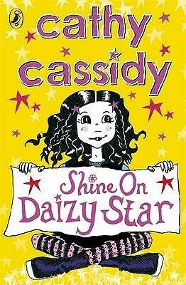 Shine On, Daizy Star by Cathy Cassidy