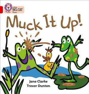 Muck It Up by Jane Clarke