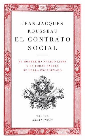 El contrato social by Jean-Jacques Rousseau