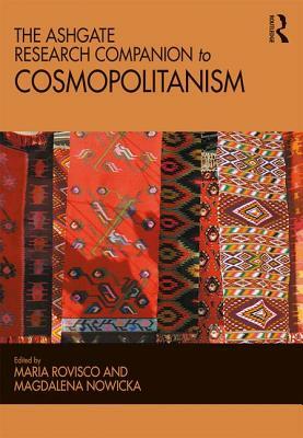 The Ashgate Research Companion to Cosmopolitanism by 