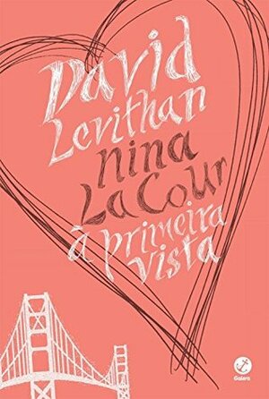 À primeira vista by Nina LaCour, David Levithan