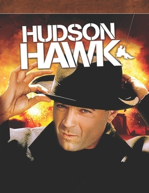 Hudson Hawk: Screenplay by Maria Figueroa