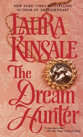 The Dream Hunter by Laura Kinsale