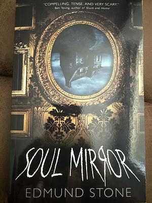 Soul Mirror by Edmund Stone