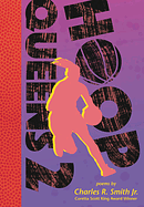 Hoop Queens 2 by Charles R Smith Jr