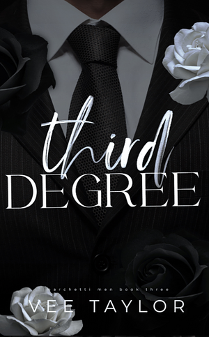 Third Degree by Vee Taylor