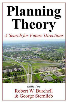 Planning Theory: A Search for Future Directions by Robert Burchell