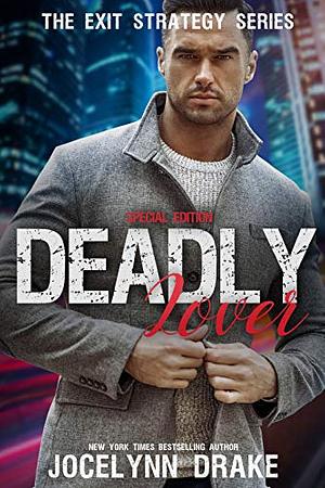 Deadly Lover: Special Edition by Jocelynn Drake