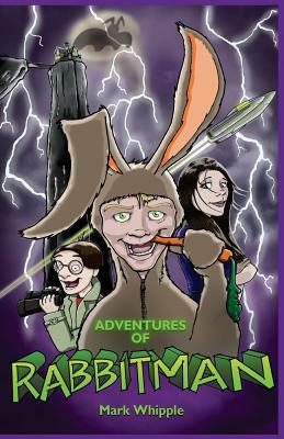 Scott, the Adventures of Rabbitman by Mark Whipple