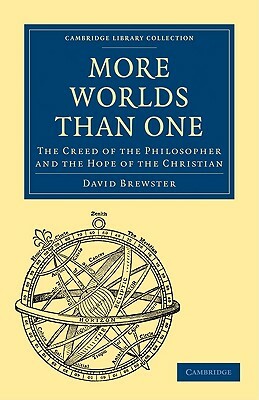 More Worlds Than One by David Brewster