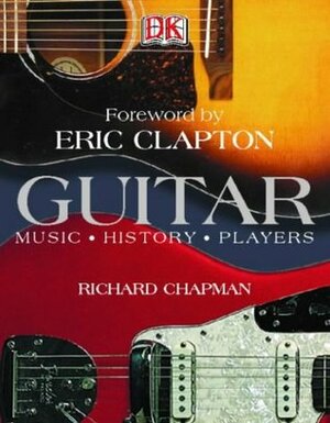 Guitar - Music History Players by Sharon Lucas, Richard Chapman