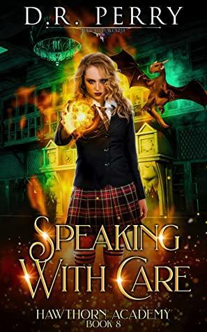 Speaking with Care by D.R. Perry