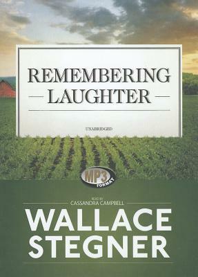 Remembering Laughter by Wallace Stegner