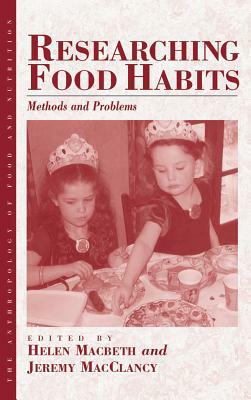 Researching Food Habits: Methods and Problems by 