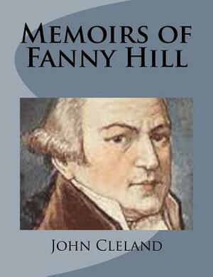 Memoirs of Fanny Hill by John Cleland