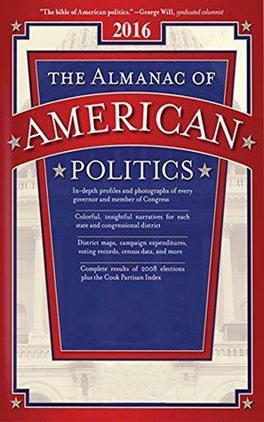 The Almanac of American Politics by Richard E. Cohen, Michael Barone, Charlie Cook, James Barnes