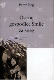 Osećaj gospođice Smile za sneg by Đorđe Trajković, Peter Høeg
