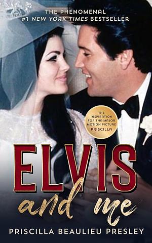 Elvis and Me by Priscilla Presley