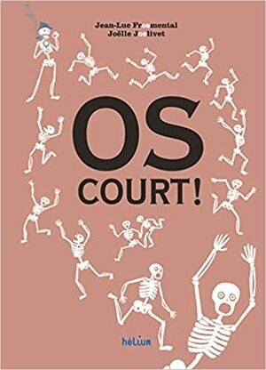 Os court ! by Jean-Luc Fromental