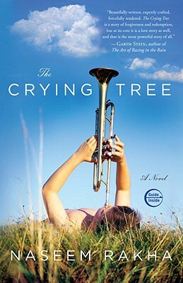 The Crying Tree by Naseem Rakha