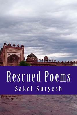 Rescued Poems: Too Close for Comfort by Saket Suryesh