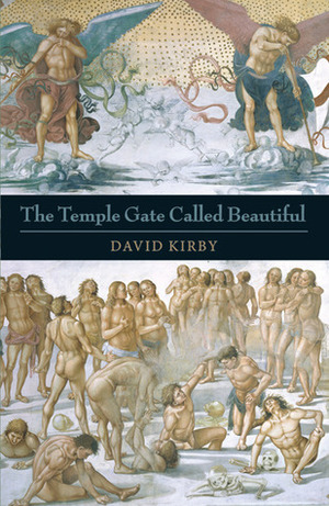 The Temple Gate Called Beautiful by David K. Kirby