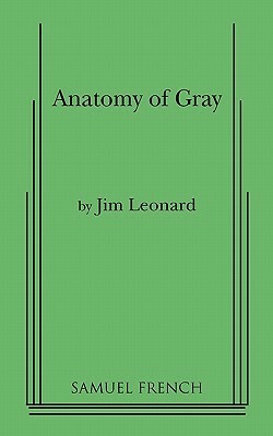 Anatomy of Gray by Jim Leonard