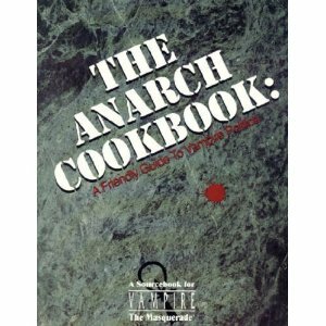 The Anarch Cookbook by Andrew Greenberg