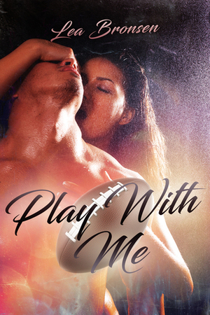 Play with Me by Lea Bronsen