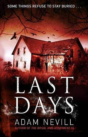 Last Days by Adam L.G. Nevill