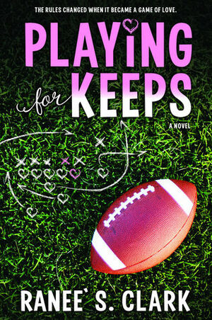 Playing For Keeps by Ranee S. Clark