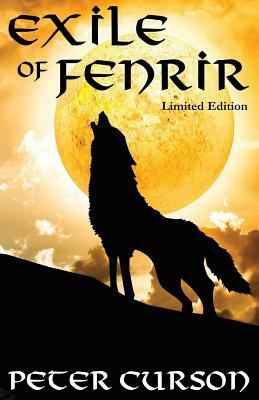 Exile of Fenrir: Limited Edition by Peter Curson