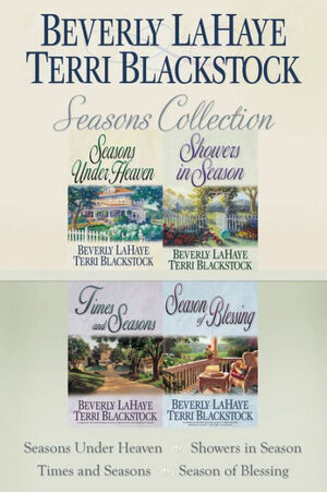 The Seasons Collection: Seasons Under Heaven, Showers in Season, Times and Seasons, Season of Blessing by Terri Blackstock