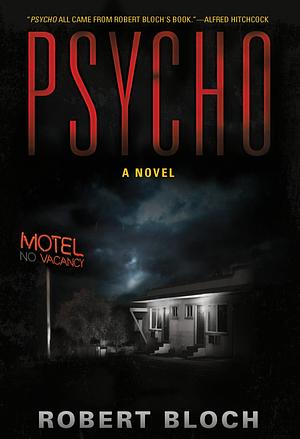 Psycho by Robert Bloch