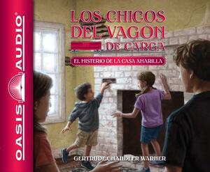 El Misterio de la Casa Amarilla (Spanish Edition) by Gertrude Chandler Warner