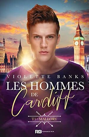 Mallory: Les hommes de Cardiff, T1 by Violette Banks